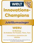 Siegel 6 Jahre in Folge WELT Innovations-Champions Jubiläumssieger WERU Im Ranking: 24 Anbieter für Fenster, Türen, Tore innovations-champions.de 03|2026